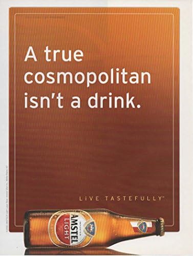 Списанието се Печати Ад: 2006 Amstel Светло Пиво,Вистински Cosmopolitan не Е Пијалок.Живеат Вкусно